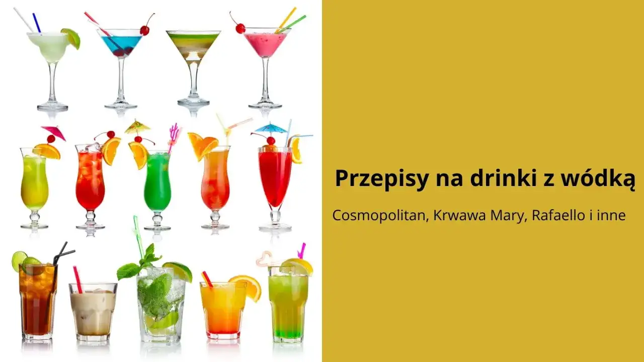 Proste drinki z wódką do zrobienia w domu